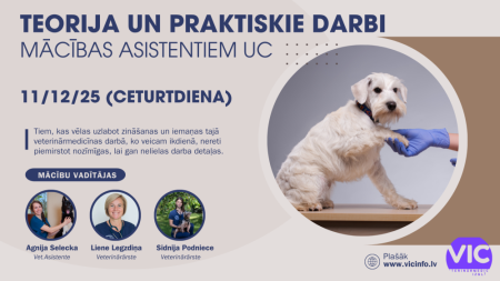 Teorētiskas un praktiskas apmācības veterinārārstu asistentiem un studentiem